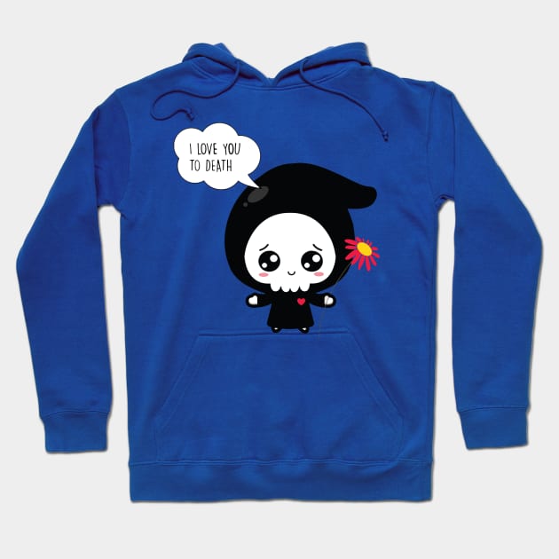 Love you to Death 1 Hoodie by whodi sease